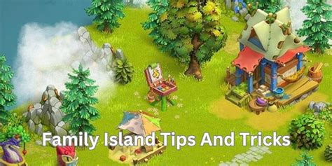 family island tips and tricks